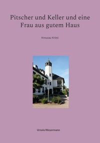 Produktbild: Pitscher und Keller und eine Frau aus gutem Haus