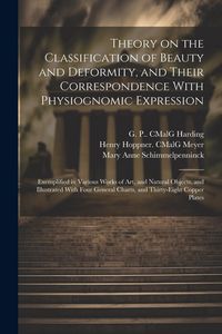 Produktbild: Theory on the Classification of Beauty and Deformity, and Their Correspondence With Physiognomic Expression