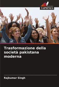 Produktbild: Trasformazione della societ&agrave; pakistana moderna