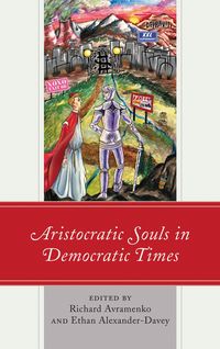 Produktbild: Aristocratic Souls in Democratic Times