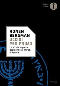 Produktbild: Uccidi per primo. La storia segreta degli omicidi mirati di Israele