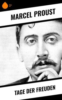 Bild vom Artikel Tage der Freuden vom Autor Marcel Proust