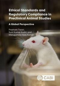 Produktbild: Ethical Standards and Regulatory Compliance in Preclinical Animal Studies