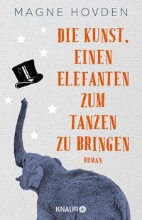 Produktbild: Die Kunst, einen Elefanten zum Tanzen zu bringen