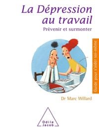 Produktbild: La d&eacute;pression au travail : pr&eacute;venir et surmonter