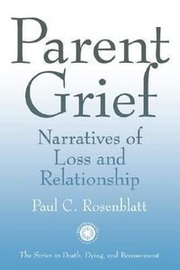 Bild vom Artikel Rosenblatt, P: Parent Grief vom Autor Paul C. Rosenblatt