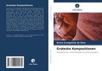 Produktbild: Groteske Kompositionen