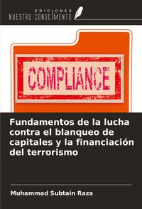 Produktbild: Fundamentos de la lucha contra el blanqueo de capitales y la financiaci&oacute;n del terrorismo
