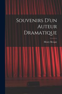 Produktbild: Souvenirs d'un auteur dramatique