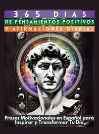 Produktbild: 365 D&iacute;as de Pensamientos Positivos y Afirmaciones Diarias