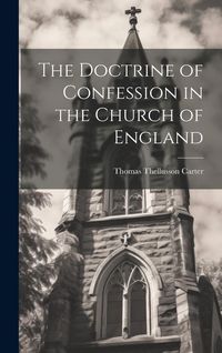 Produktbild: The Doctrine of Confession in the Church of England