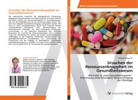 Produktbild: Ursachen der Ressourcenknappheit im Gesundheitswesen