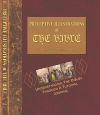 Produktbild: Preceptive Illustrations of the Bible: Understanding the Bibles Through a Tutorial Journal