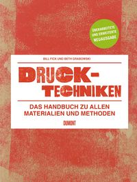 Produktbild: Drucktechniken. Das Handbuch zu allen Materialien und Methoden