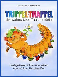 Produktbild: TRIPPELTRAPPEL - der wahnwitzige Tausendf&uuml;&szlig;ler