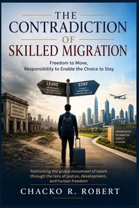 Produktbild: The Contradiction of "Skilled Migration"
