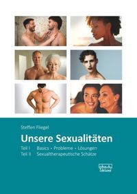 Bild vom Artikel Unsere Sexualitäten vom Autor Steffen Fliegel