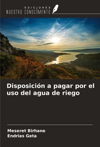 Produktbild: Disposici&oacute;n a pagar por el uso del agua de riego