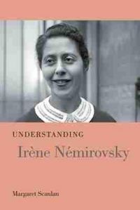 Produktbild: Understanding Ir&egrave;ne N&eacute;mirovsky