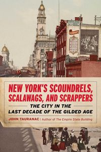 Produktbild: New York's Scoundrels, Scalawags, and Scrappers