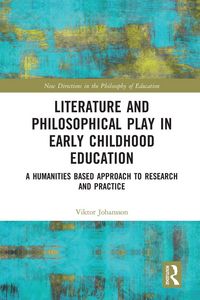 Produktbild: Literature and Philosophical Play in Early Childhood Education