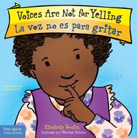 Produktbild: Voices Are Not for Yelling / La Voz No Es Para Gritar Board Book