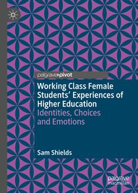Produktbild: Working Class Female Students' Experiences of Higher Education