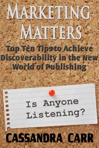 Produktbild: Marketing Matters: Top Ten Tips to Achieve Discoverability in the New Age of Publishing