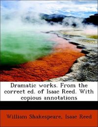 Produktbild: Shakespeare, W: Dramatic works. From the correct ed. of Isaa