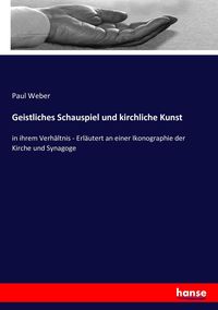 Produktbild: Geistliches Schauspiel und kirchliche Kunst