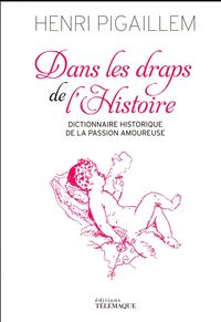 Produktbild: Dans les Draps de l Histoire; Dictionnaire Historique de la Passion