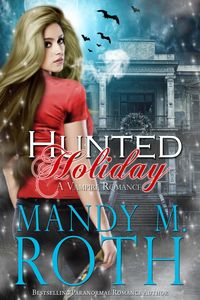 Produktbild: Hunted Holiday: A Vampire Romance (Bureau of Paranormal Investigation, #1)