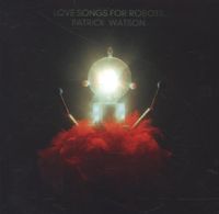 Produktbild: Love Songs For Robots