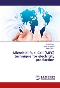 Produktbild: Microbial Fuel Cell (MFC) technique for electricity production