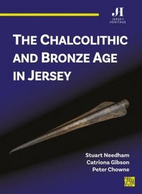 Produktbild: The Chalcolithic and Bronze Age in Jersey