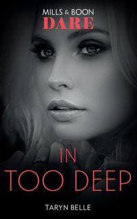 Produktbild: In Too Deep (Mills & Boon Dare) (Tropical Heat)