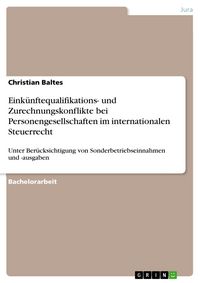 Produktbild: Eink&uuml;nftequalifikations- und Zurechnungskonflikte bei Personengesellschaften im internationalen Steuerrecht