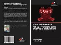 Produktbild: Ruolo dell'ostetrica nella prevenzione delle emorragie post-partum