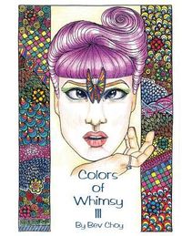Produktbild: Colors of Whimsy 3: Highly detailed drawings for the intermediate to advanced colorist!