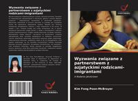 Produktbild: Wyzwania zwi&iquest;zane z partnerstwem z azjatyckimi rodzicami-imigrantami