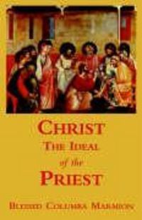 Produktbild: Marmion, B: Christ the Ideal of the Priest