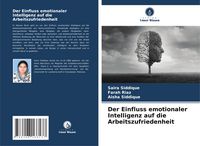 Produktbild: Der Einfluss emotionaler Intelligenz auf die Arbeitszufriedenheit