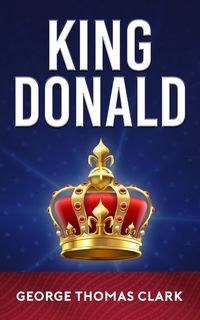 Produktbild: King Donald (Political Satire)