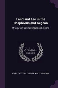 Produktbild: Land and Lee in the Bosphorus and Aegean