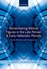 Produktbild: Remembering Biblical Figures in the Late Persian and Early Hellenistic Periods