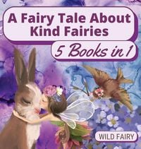 Produktbild: A Fairy Tale About Kind Fairies