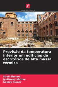 Produktbild: Previs&atilde;o da temperatura interior em edif&iacute;cios de escrit&oacute;rios de alta massa t&eacute;rmica