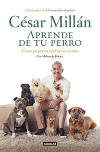 Produktbild: Aprende de tu perro : c&oacute;mo los perros cambiaron mi vida