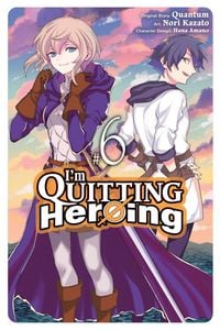 Produktbild: I'm Quitting Heroing, Vol. 6