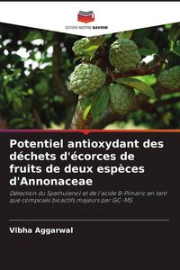 Produktbild: Potentiel antioxydant des d&eacute;chets d'&eacute;corces de fruits de deux esp&egrave;ces d'Annonaceae